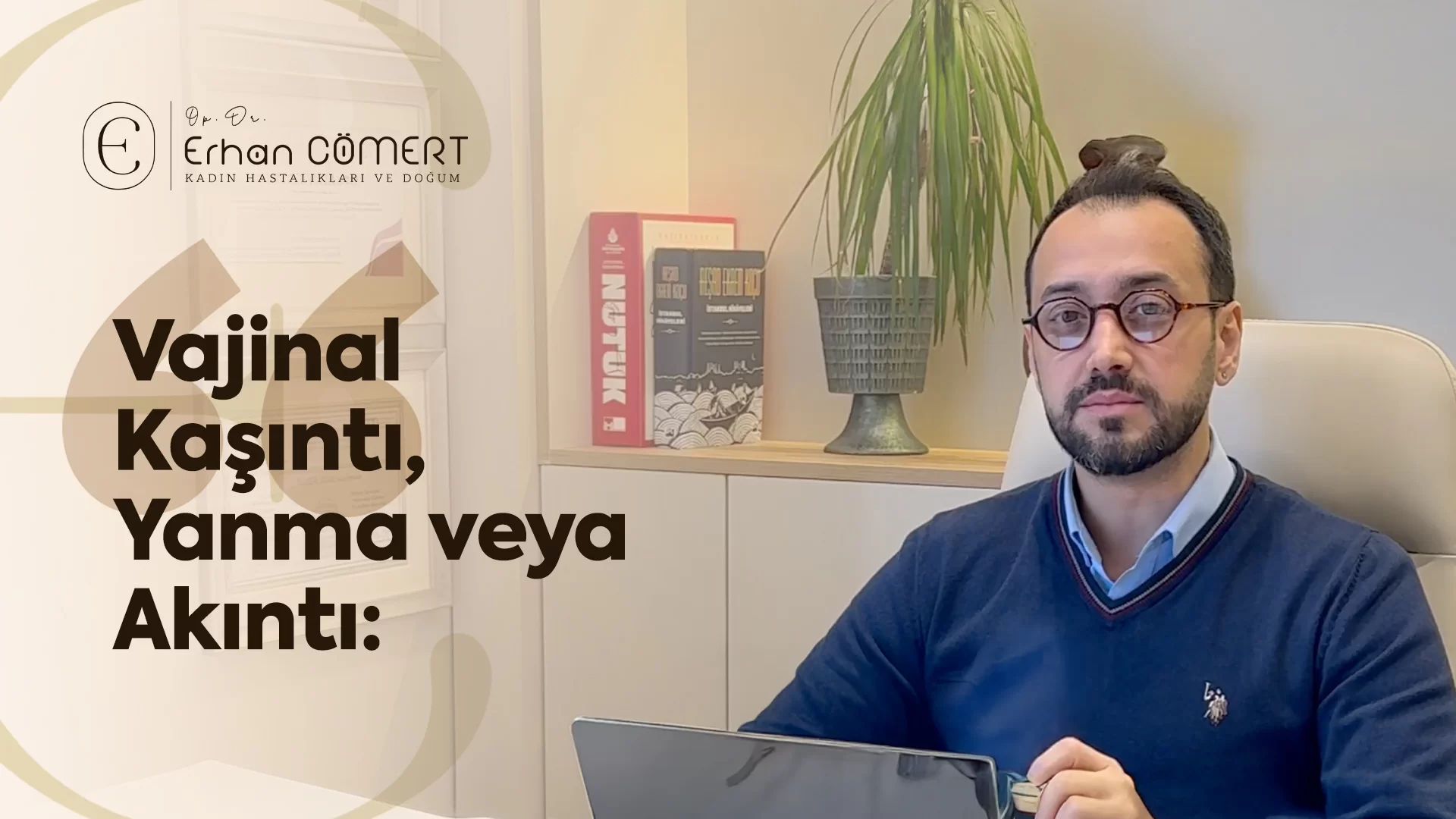 Vajinal Kaşıntı, Yanma veya Akıntı